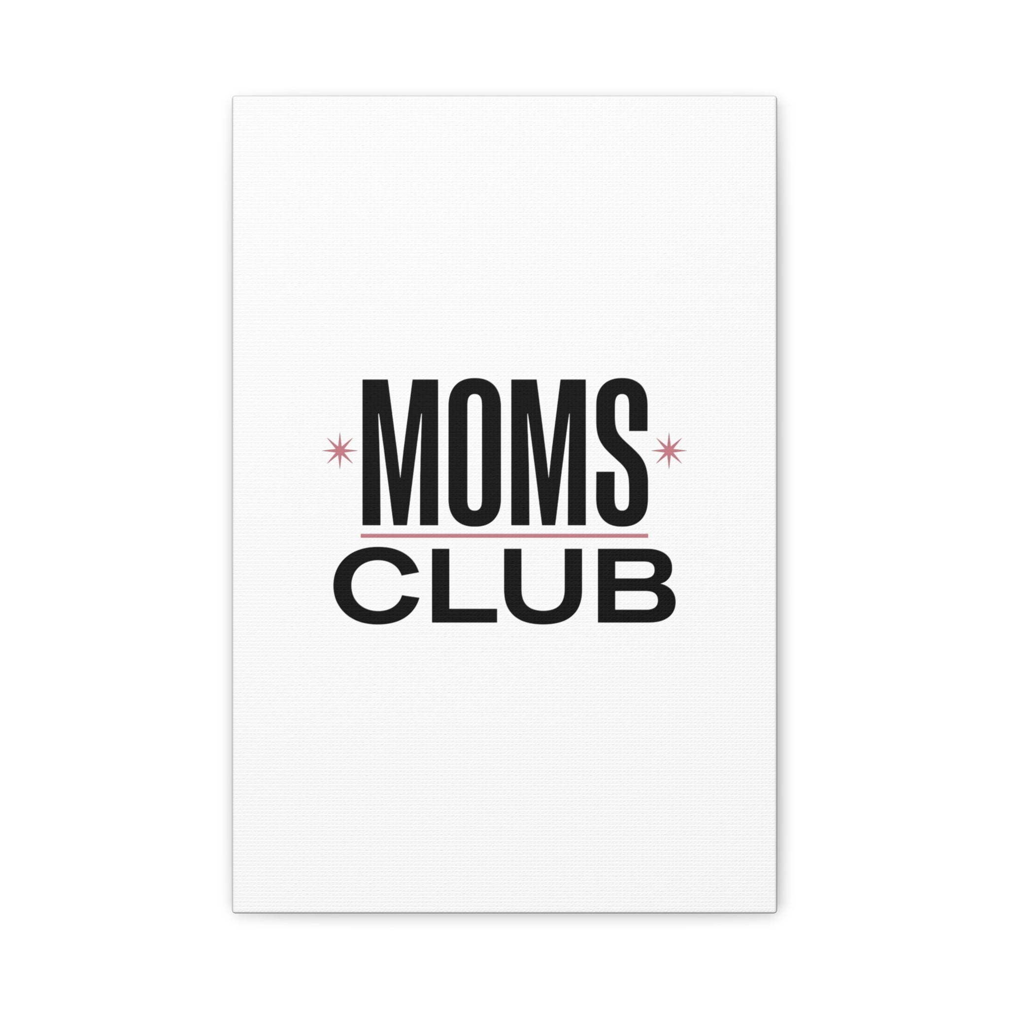 Moms Club Canvas | Mother’s Day Minimal Typographic Mom Art