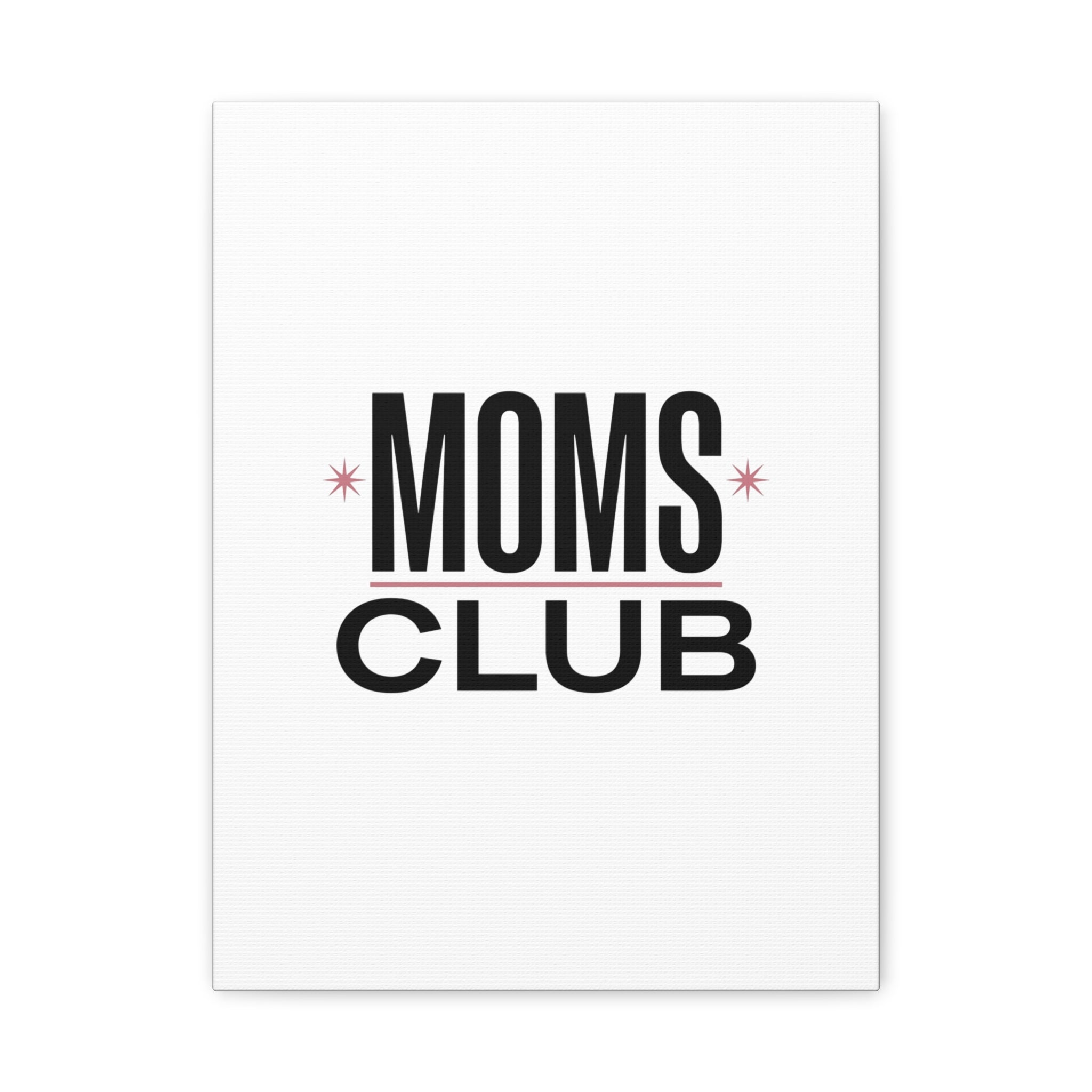 Moms Club Canvas | Mother’s Day Minimal Typographic Mom Art