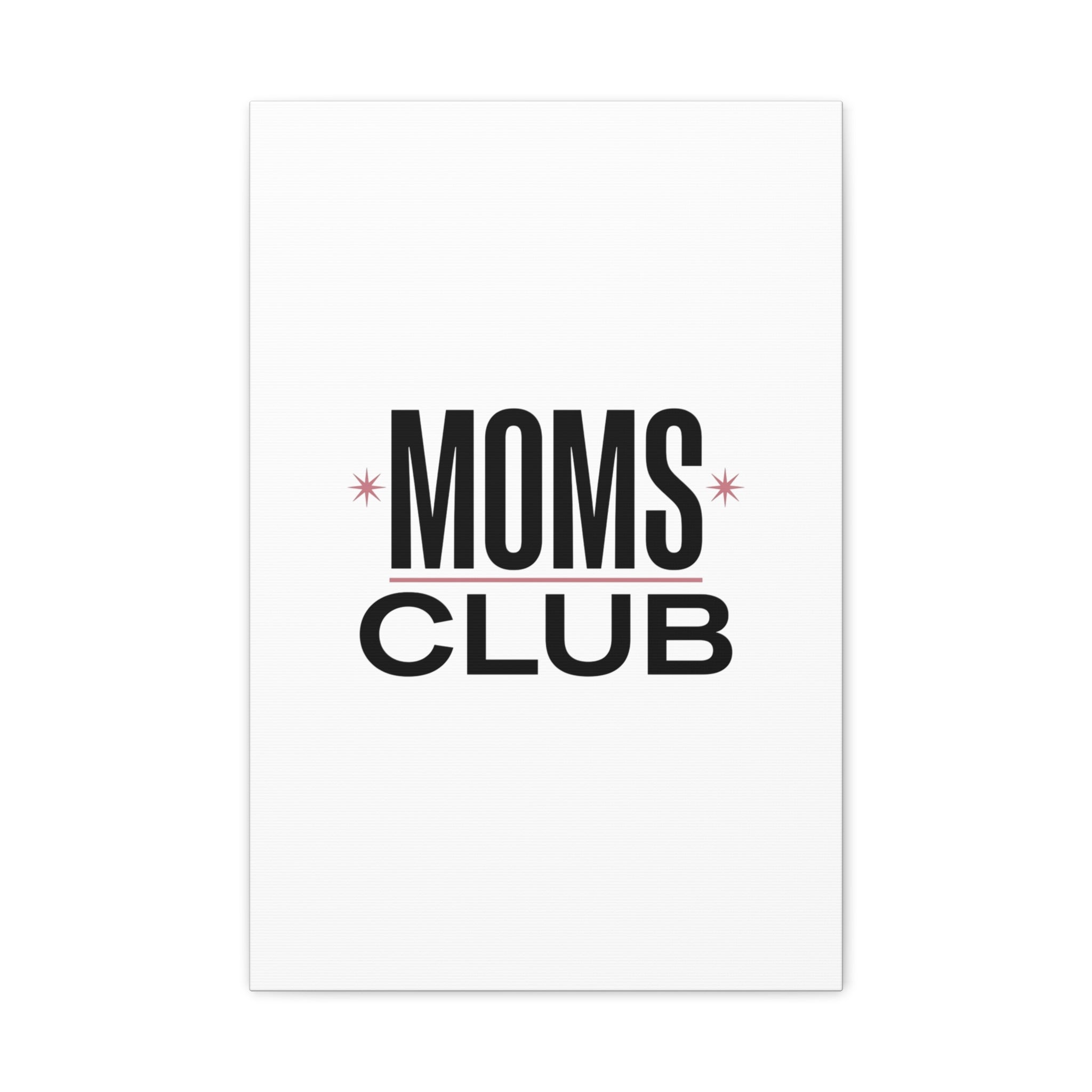 Moms Club Canvas | Mother’s Day Minimal Typographic Mom Art