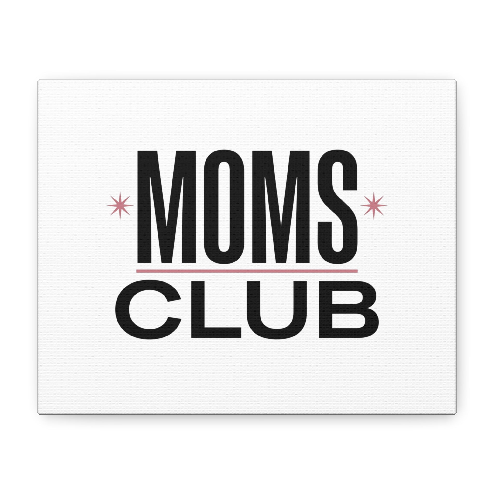 Moms Club Canvas | Mother’s Day Minimal Typographic Mom Art
