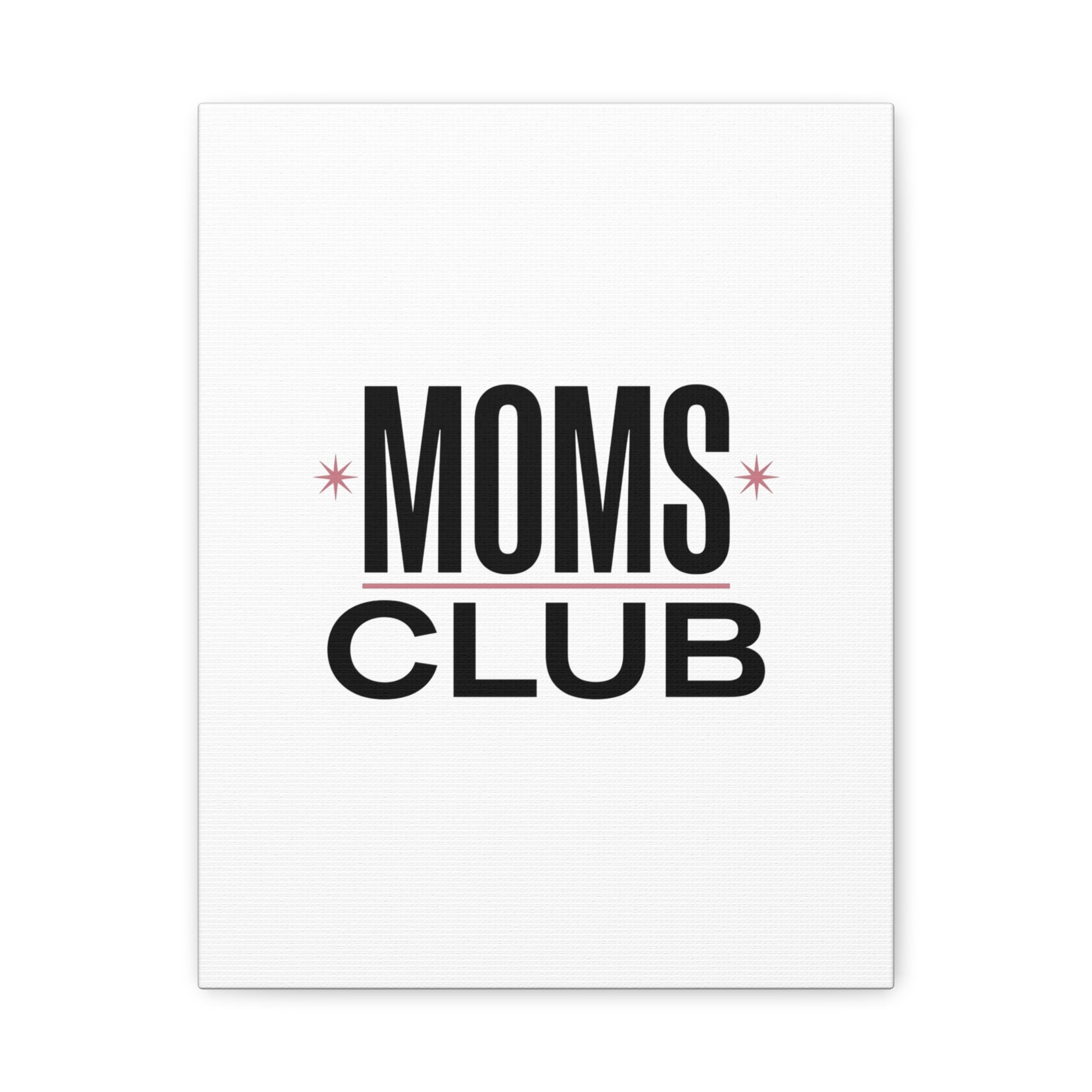 Moms Club Canvas | Mother’s Day Minimal Typographic Mom Art