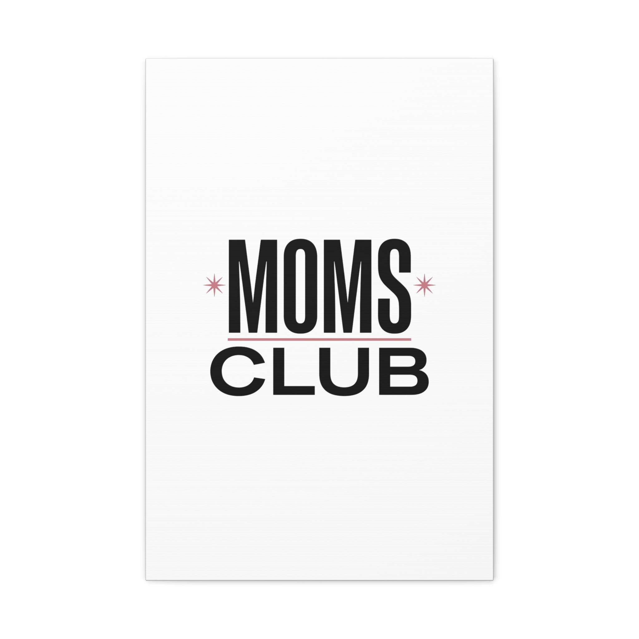 Moms Club Canvas | Mother’s Day Minimal Typographic Mom Art