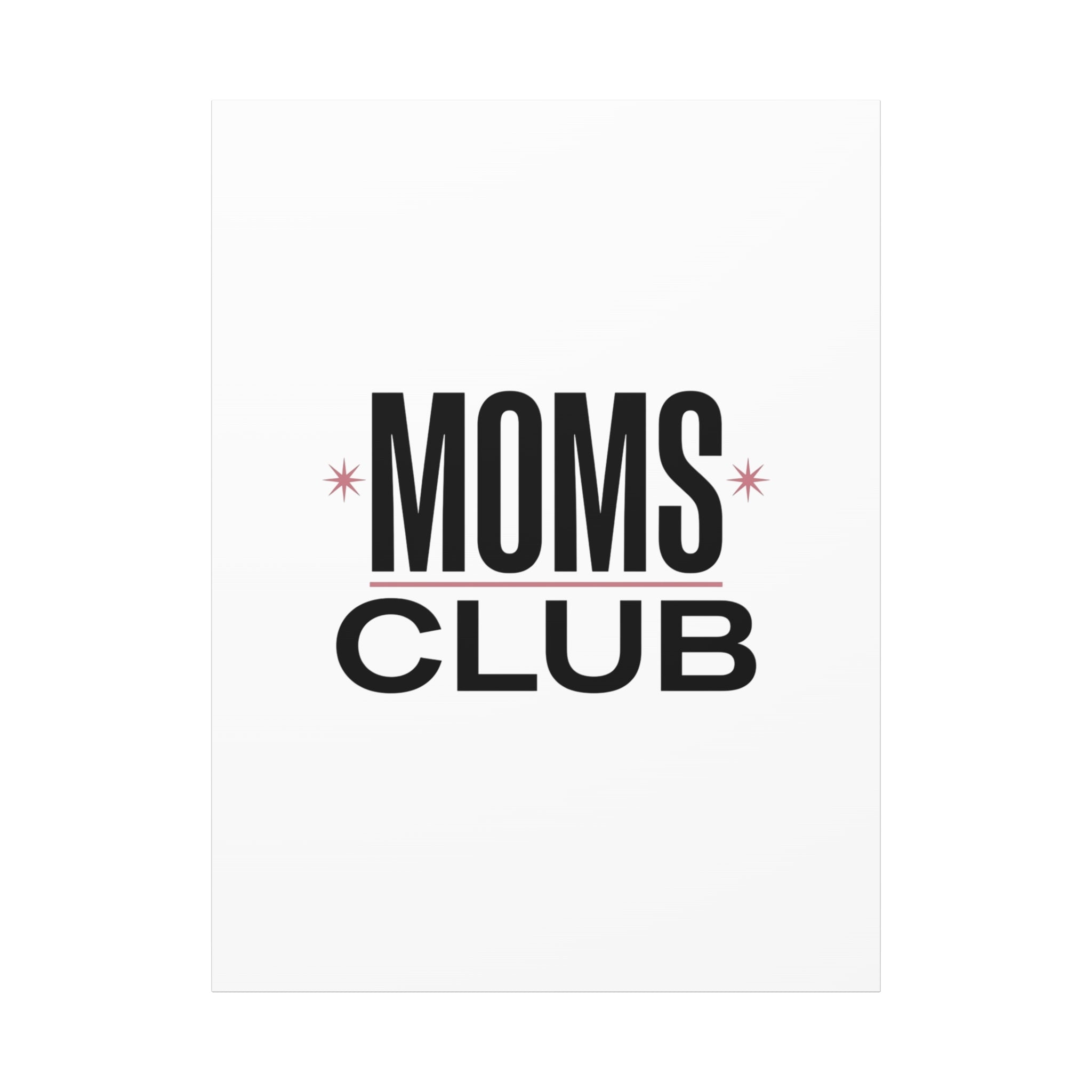 Moms Club Canvas | Mother’s Day Minimal Typographic Mom Art
