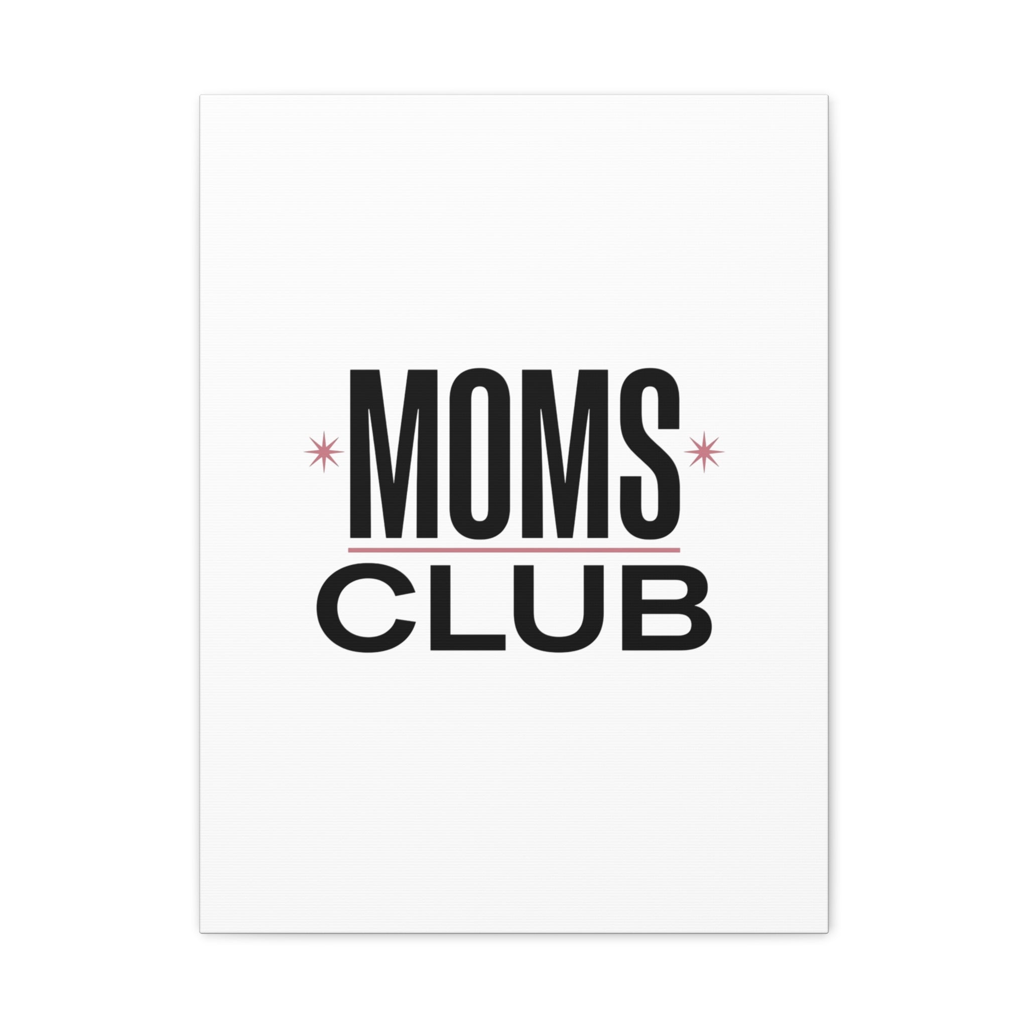 Moms Club Canvas | Mother’s Day Minimal Typographic Mom Art