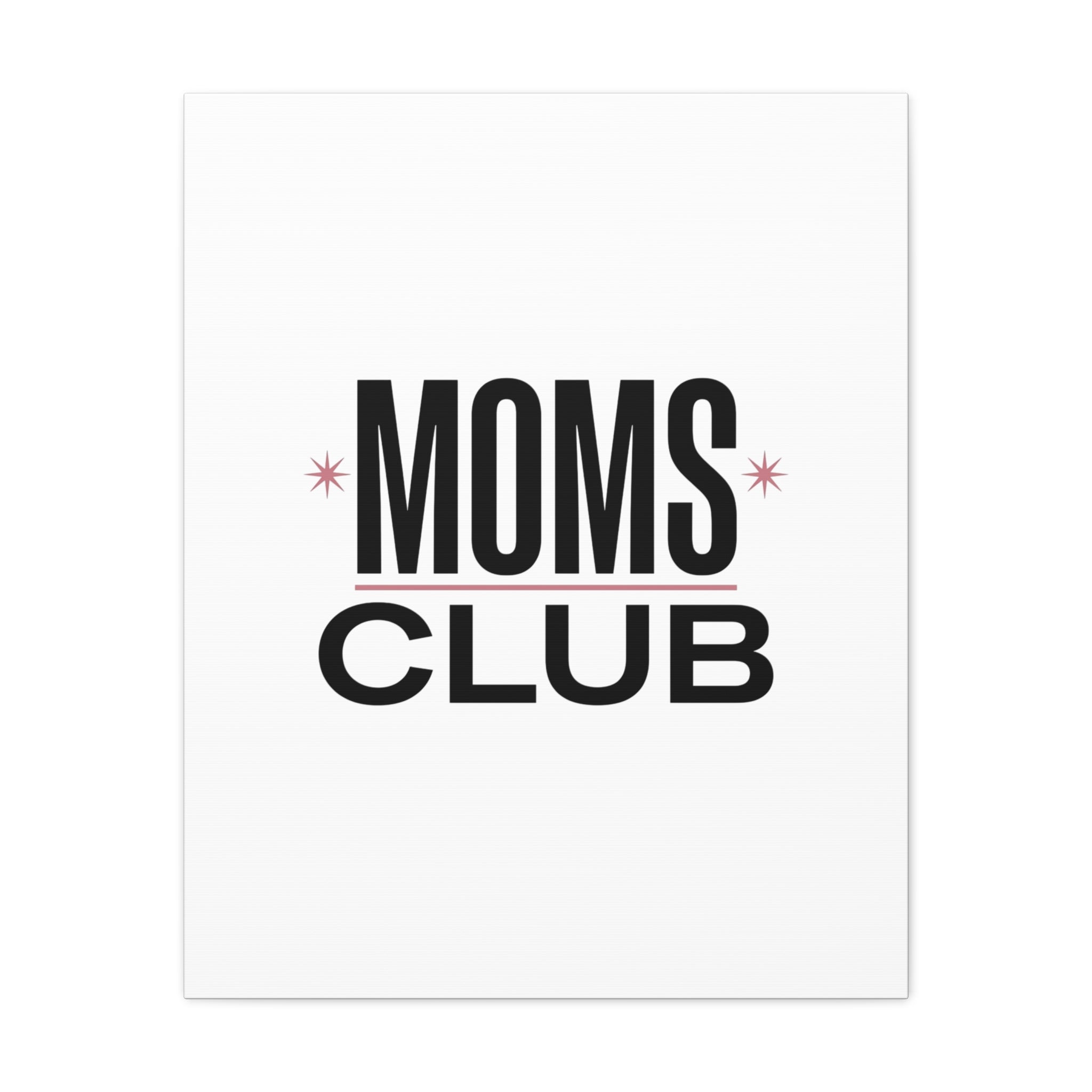 Moms Club Canvas | Mother’s Day Minimal Typographic Mom Art
