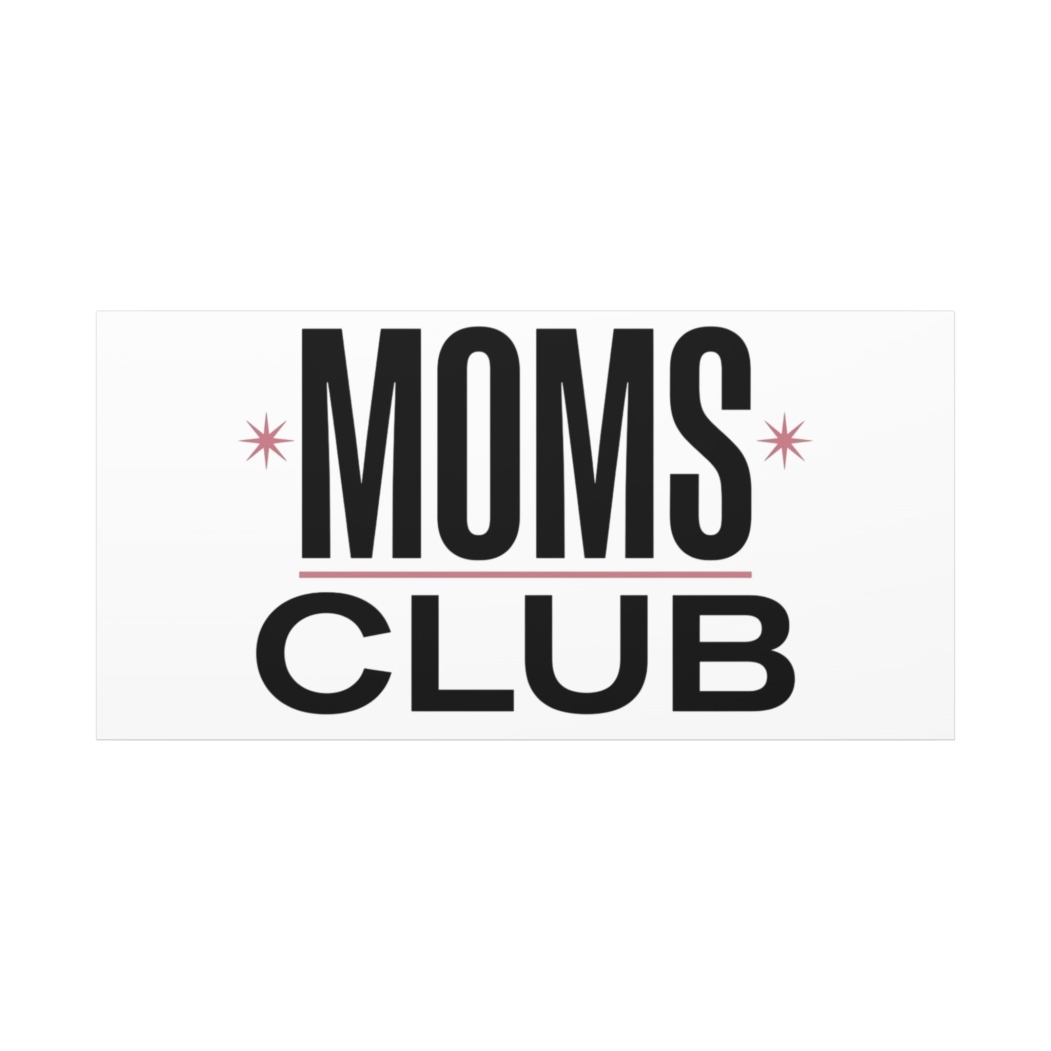 Moms Club Canvas | Mother’s Day Minimal Typographic Mom Art