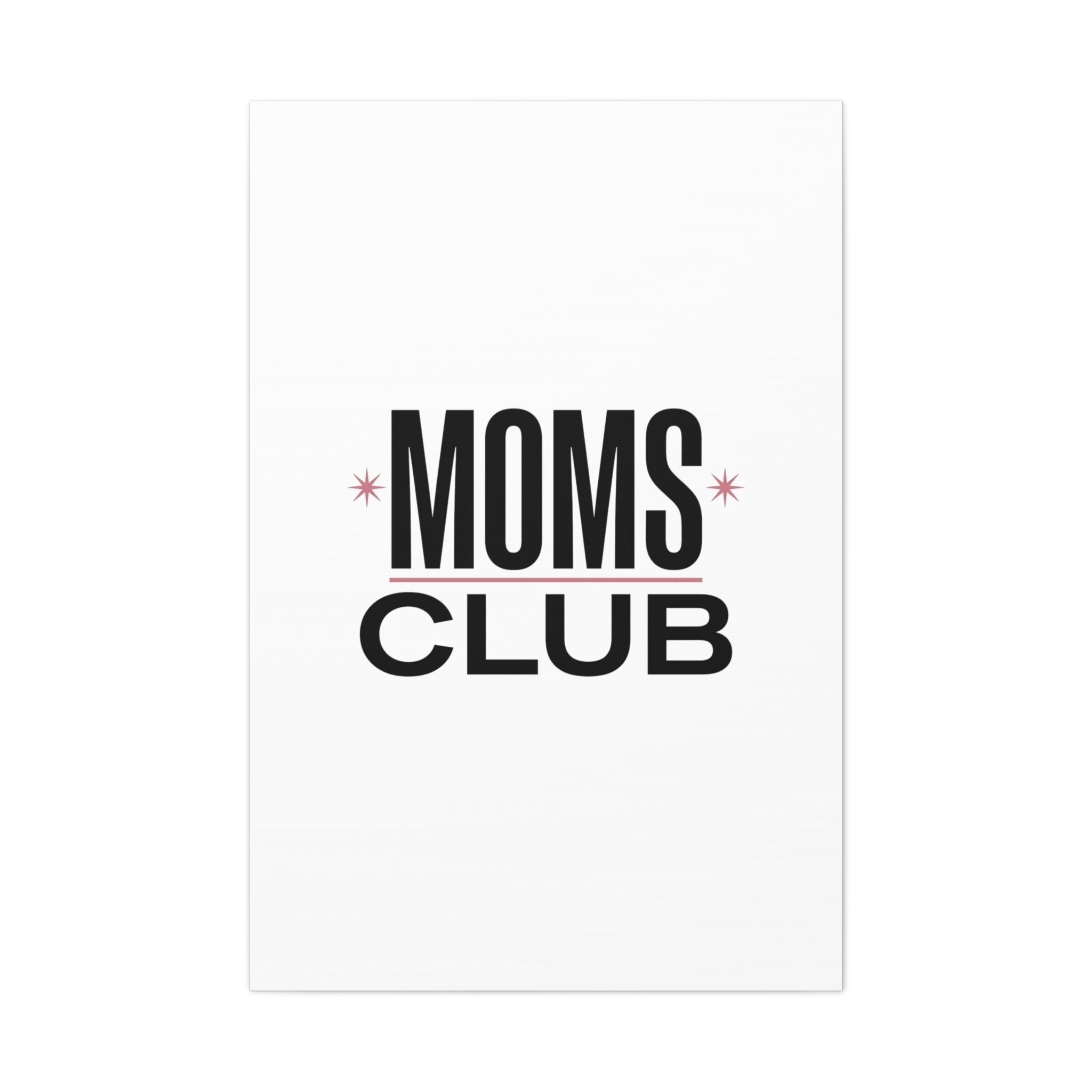 Moms Club Canvas | Mother’s Day Minimal Typographic Mom Art