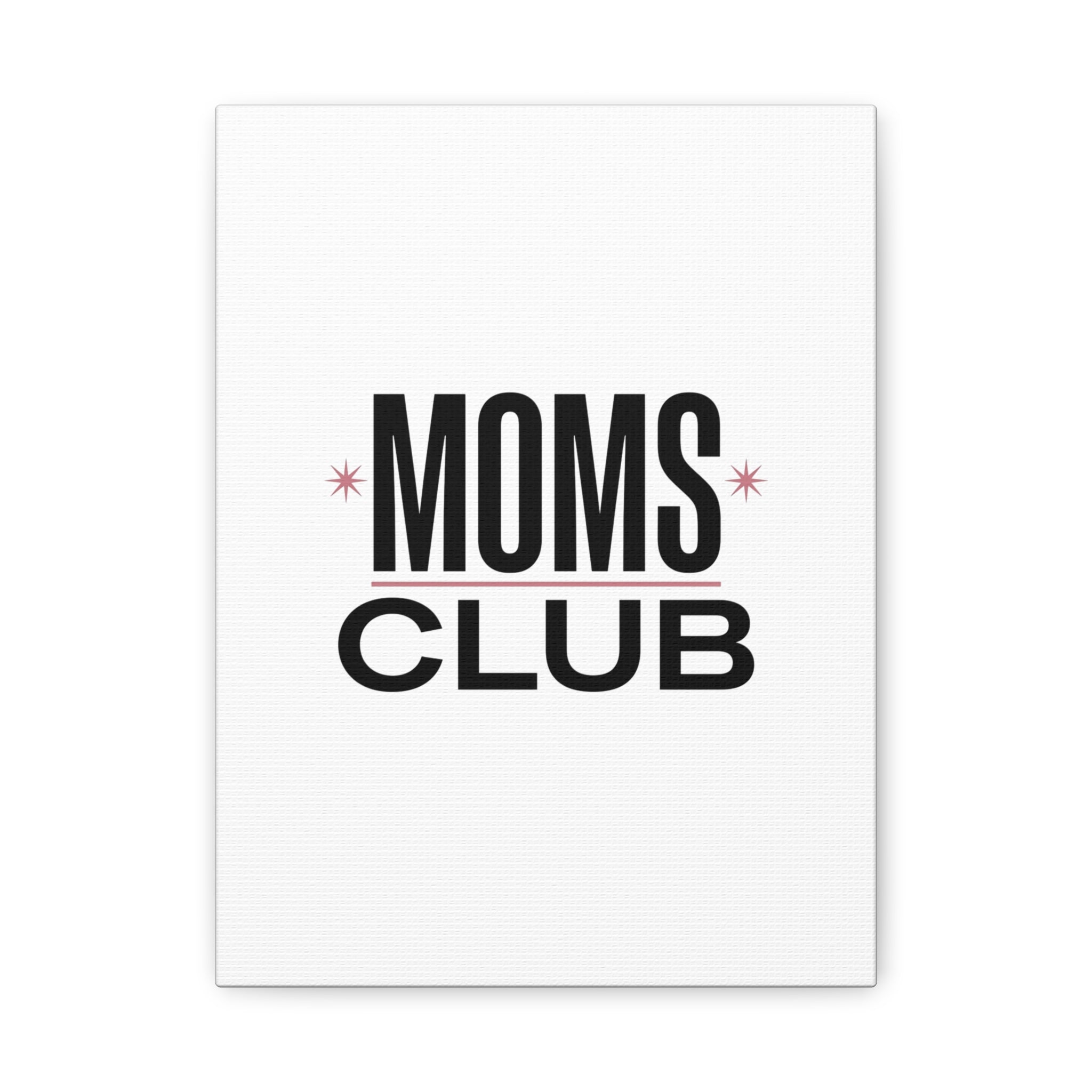 Moms Club Canvas | Mother’s Day Minimal Typographic Mom Art