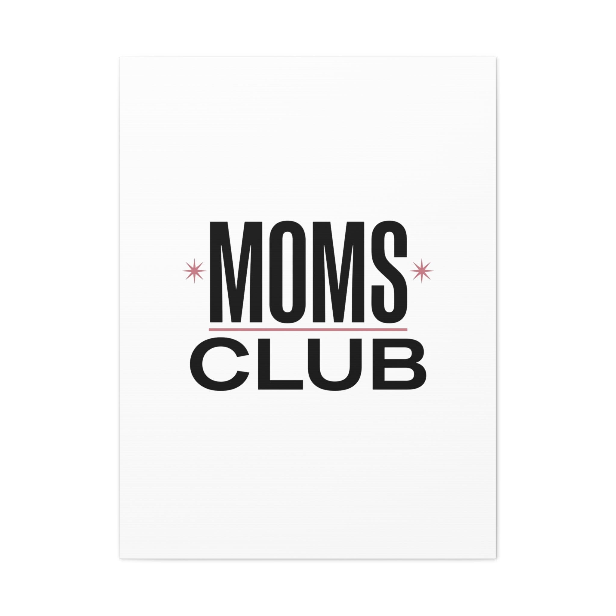 Moms Club Canvas | Mother’s Day Minimal Typographic Mom Art