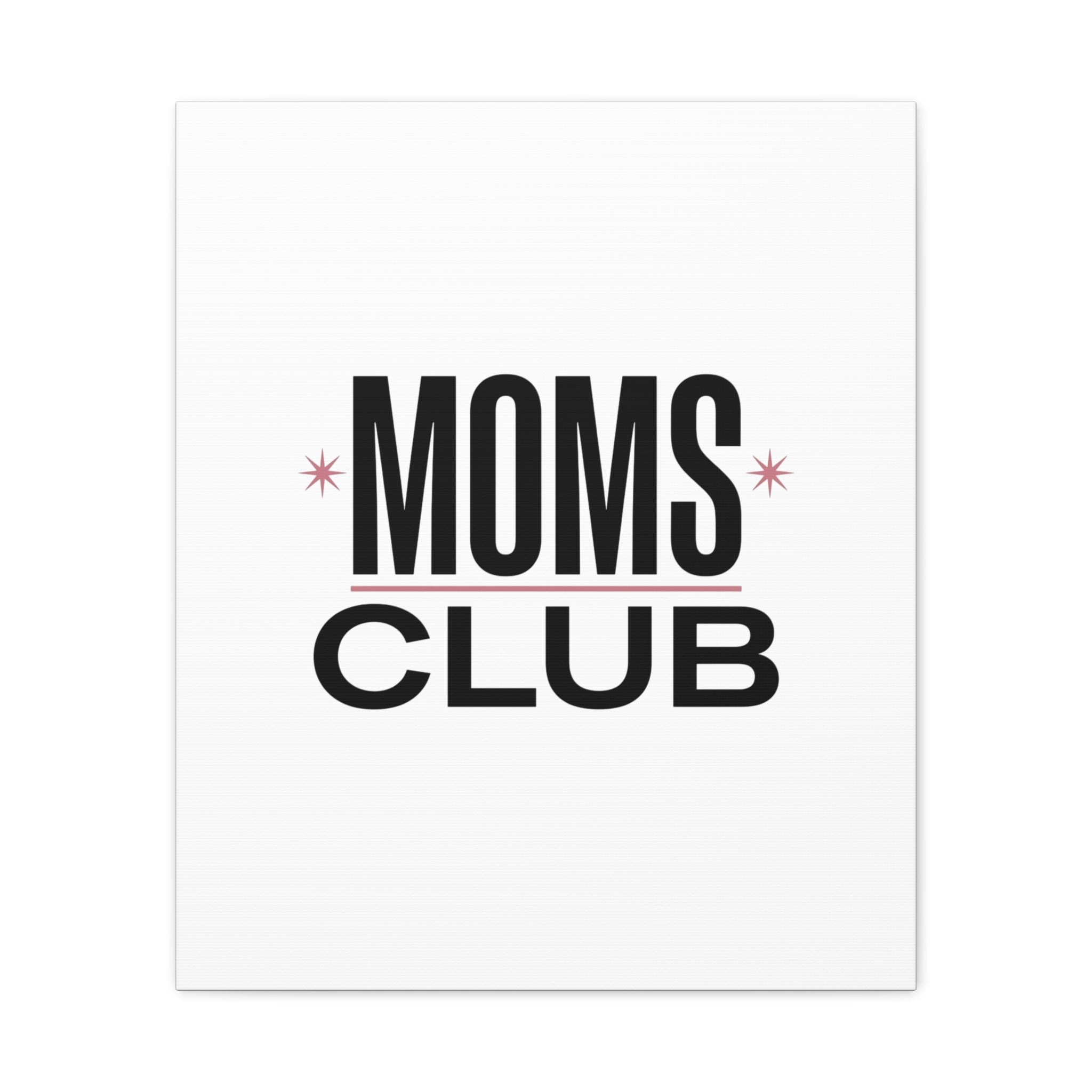 Moms Club Canvas | Mother’s Day Minimal Typographic Mom Art