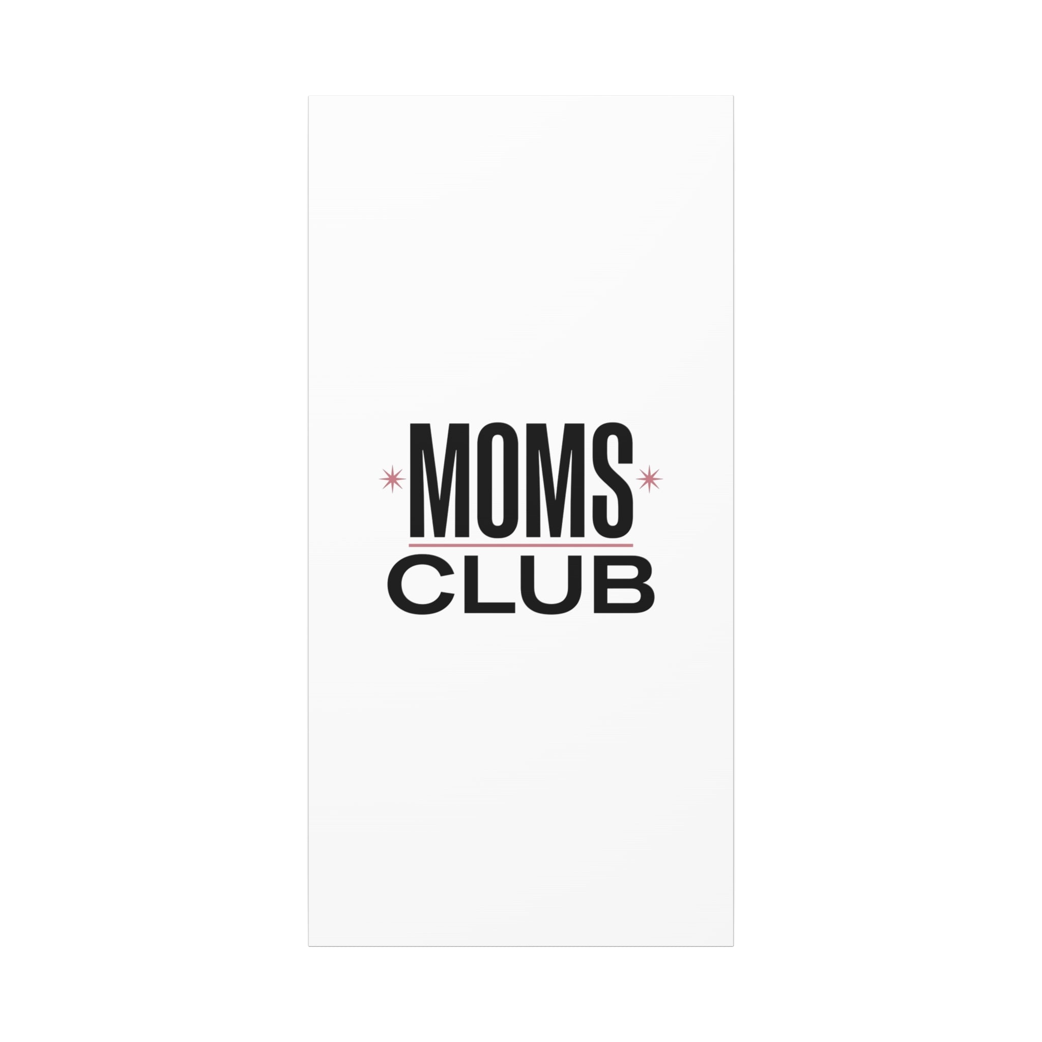 Moms Club Canvas | Mother’s Day Minimal Typographic Mom Art