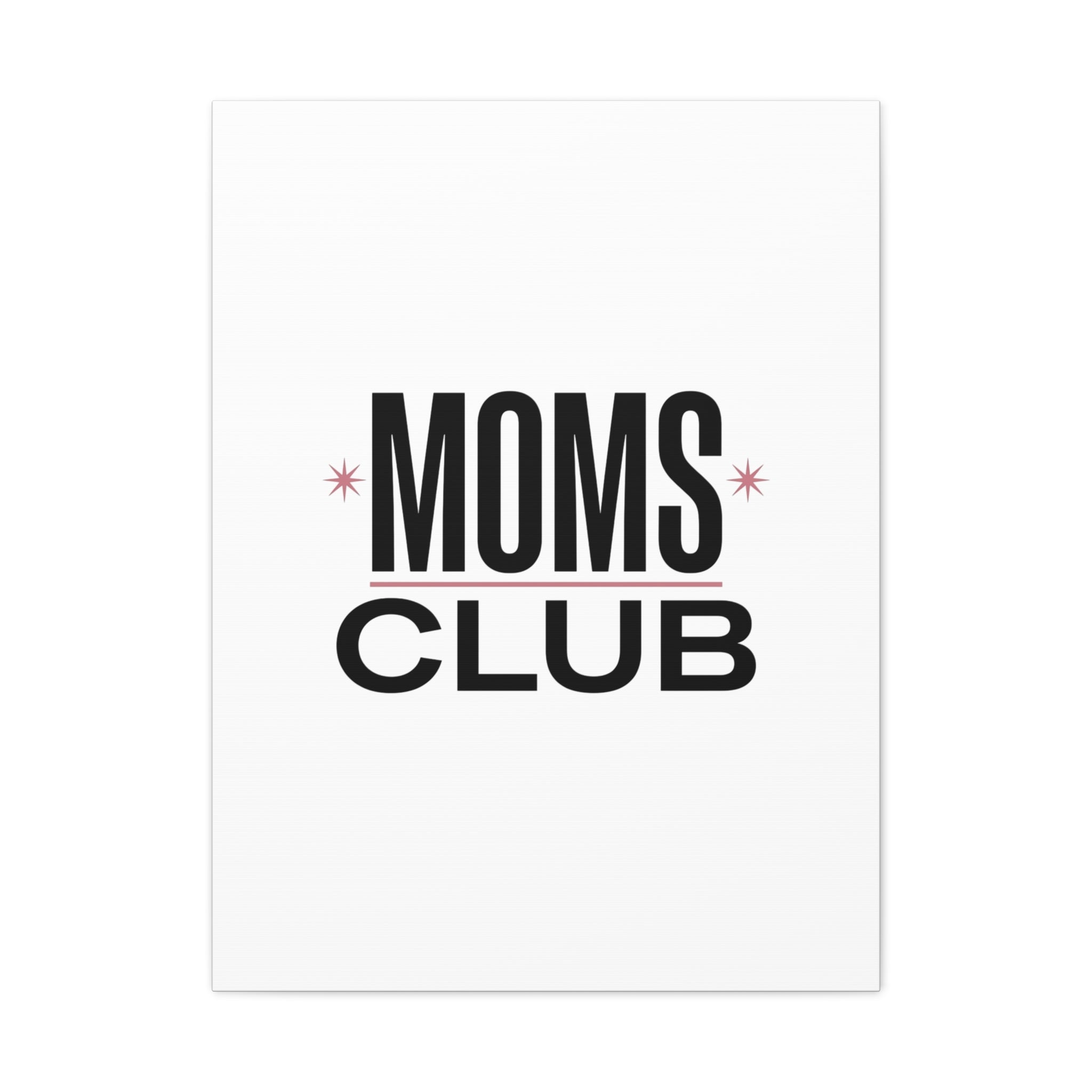 Moms Club Canvas | Mother’s Day Minimal Typographic Mom Art